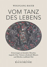 Vom Tanz des Lebens Vom Tanz des Lebens