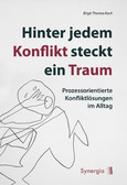 Hinter jedem Konflikt steckt ein Traum, E-Book  Hinter jedem Konflikt steckt ein Traum, E-Book