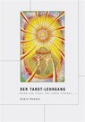 Der Tarot-Lehrgang Der Tarot-Lehrgang