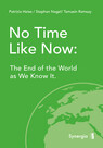 No Time Like Now: The End of the World as We Know it