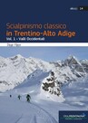 Scialpinismo classico in Trentino-Alto Adige Vol. 1 Scialpinismo classico in Trentino-Alto Adige Vol. 1