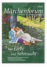 Märchenforum Nr. 110: Liebe und Sehnsucht im Märchen
