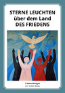 Sterne Leuchten über dem Land des Friedens Sterne Leuchten über dem Land des Friedens