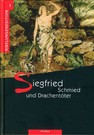 Siegfried - Schmied und Drachentöter